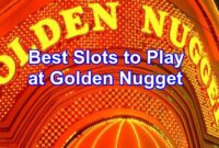 best slots to play at golden nugget
